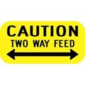 Model OSHA Warning Sign - Caution Two Way Feed